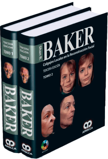 Baker. Colgajos Locales en la Reconstrucción Facial 3 edición