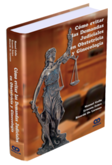 Cómo Evitar las Demandas Judiciales en Obstetricia y Ginecología