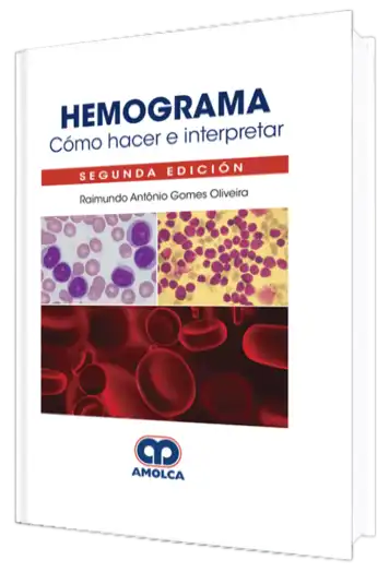 Hemograma. Cómo Hacer e Interpretar. 2 Edición