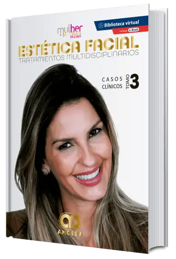 Estética Facial. Tratamientos Multidisciplinarios. Casos Clínicos, Tomo 3