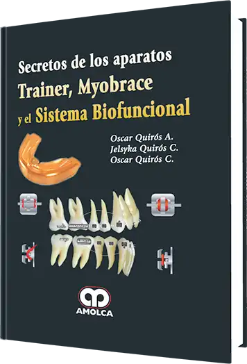 Secretos de los Aparatos Trainer, Myobrace y el Sistema Biofuncional