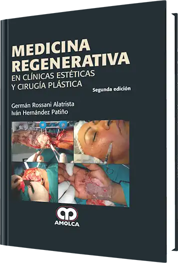 Medicina Regenerativa en Clínicas Estéticas y Cirugía Plástica 2 Edición