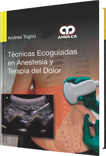 Técnicas Ecoguiadas en Anestesia y Terapia del Dolor