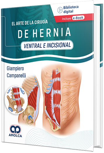 El arte de la Cirugía de la Hernia - Ventral e Incisional